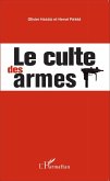Le culte des armes (eBook, ePUB)