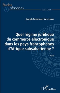 Cover Quel régime juridique du commerce électronique dans les pays francophones d'Afrique subsaharienne ? (eBook, PDF)