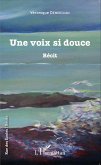 Une voix si douce (eBook, PDF)