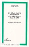 La démocratie à l'épreuve du changement technique (eBook, PDF) La démocratie à l'épreuve du changement technique (eBook, PDF)