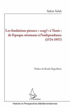 Les fondations pieuses <em>waqf</em> à Tunis : (eBook, PDF) - Salah