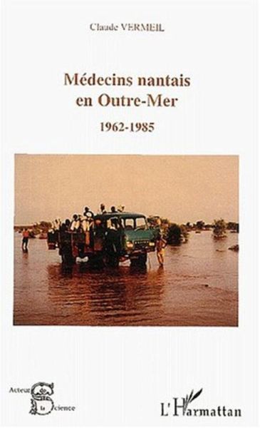 MEDECINS NANTAIS EN OUTRE-MER (1962-1985) (eBook, ePUB)