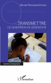 Transmettre de génération en génération (eBook, ePUB)