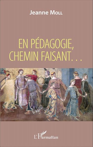 En pédagogie, chemin faisant ... (eBook, PDF)