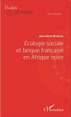 Ecologie sociale et langue française en Afrique noire (eBook, PDF)