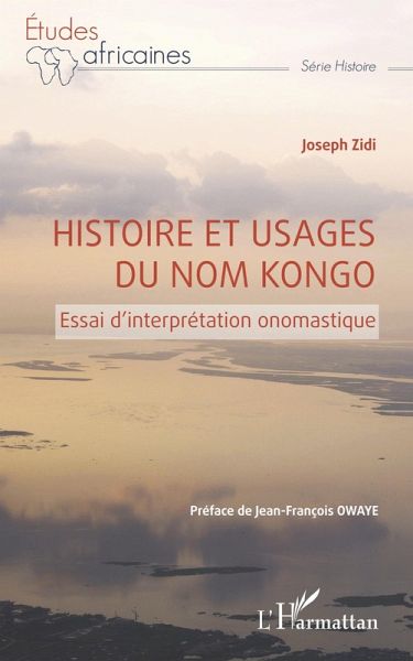 Histoire et usages du nom Kongo (eBook, ePUB)