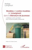 Modèles et contre-modèles de l'enseignant dans la littérature de jeunesse (eBook, ePUB)