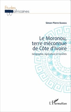 Le Moronou, terre méconnue de Côte d'Ivoire (eBook, PDF) - Ekanza