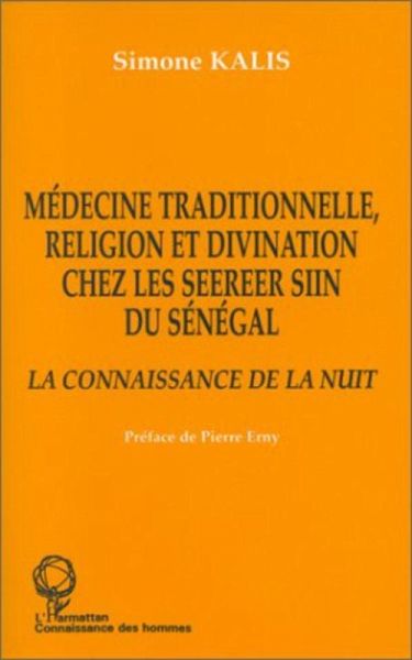 Médecine traditionnelle, religion et divination chez les Seereer Siin du Sénégal (eBook, PDF)