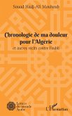 Chronologie de ma douleur pour l'Algérie (eBook, PDF)