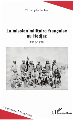 La mission militaire française au Hedjaz (eBook, PDF) - Leclerc