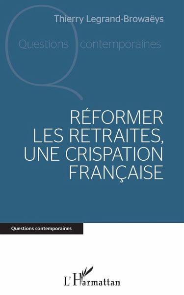 Réformer les retraites, une crispation française (eBook, ePUB)