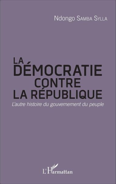 La démocratie contre la République (eBook, PDF) La démocratie contre la République (eBook, PDF)