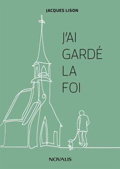 Cover J'ai gardé la foi (eBook, ePUB)