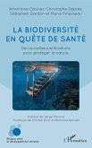 La biodiversité en quête de santé (eBook, ePUB) La biodiversité en quête de santé (eBook, ePUB)