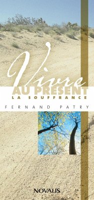 Cover Vivre au présent la souffrance (eBook, PDF)