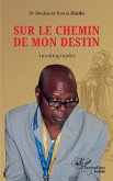 Sur le chemin de mon destin (eBook, PDF)