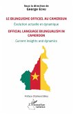 Le bilinguisme officiel au Cameroun Évolution actuelle et dynamique (eBook, PDF)