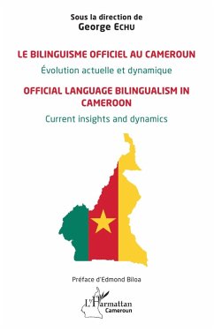 Le bilinguisme officiel au Cameroun Évolution actuelle et dynamique (eBook, PDF) Cover Le bilinguisme officiel au Cameroun Évolution actuelle et dynamique (eBook, PDF)