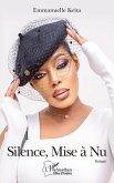 Silence, Mise à nu (eBook, PDF)