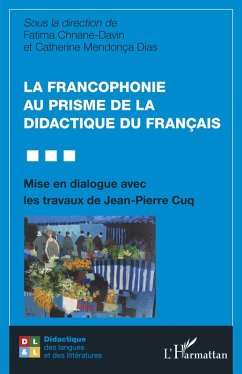 La francophonie au prisme de la didactique du français (eBook, ePUB) - Chnane-Davin; Mendonca Dias