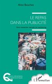 Le repas dans la publicité (eBook, ePUB)