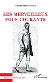 Les merveilleux fous-courants (eBook, ePUB) Les merveilleux fous-courants (eBook, ePUB)