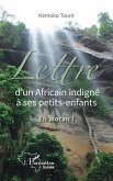 Lettre d'un Africain indigné à ses petits-enfants (eBook, ePUB)