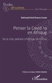 Penser la Covid 19 en Afrique (eBook, ePUB)