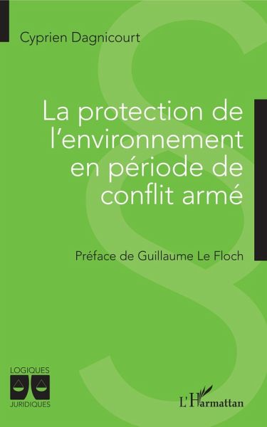 La protection de l'environnement en période de conflit armé (eBook, ePUB)