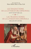 Les traductions de la littérature espagnole (XVIe-XVIIe siècle) (eBook, ePUB) Les traductions de la littérature espagnole (XVIe-XVIIe siècle) (eBook, ePUB)