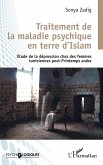 Traitement de la maladie psychique en terre d'Islam (eBook, PDF)