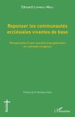 Repenser les communautés ecclésiales vivantes de base (eBook, ePUB)