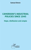 Cameroon's industrial policies since 1945 (eBook, ePUB)
