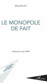 Le monopole de fait (eBook, ePUB)