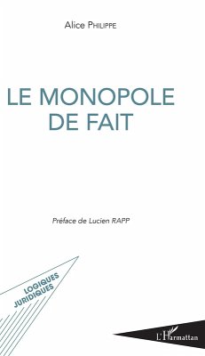 Le monopole de fait (eBook, ePUB) Cover Le monopole de fait (eBook, ePUB)