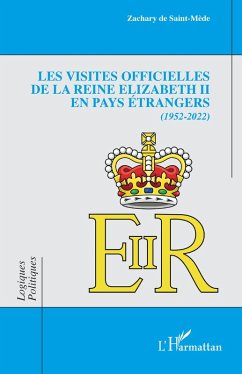 Cover Les visites officielles de la reine Elizabeth II en pays étrangers (eBook, PDF)