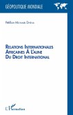 Relations internationales africaines à l'aune du droit international (eBook, ePUB)