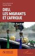 Dieu, les migrants et l'Afrique (eBook,... - Bild 1