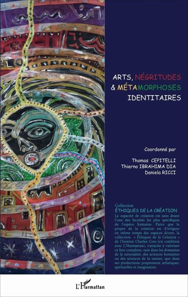 Arts, négritudes & métamorphoses identitaires (eBook, PDF)