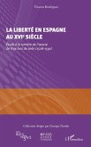 La liberté en Espagne au XVIe siècle (eBook, PDF) La liberté en Espagne au XVIe siècle (eBook, PDF)