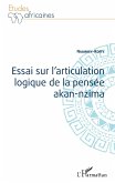 Essai sur l'articulation logique de la pensée akan-nzima (eBook, PDF)