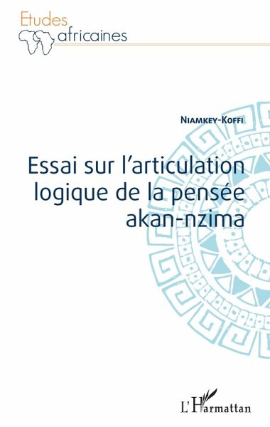 Essai sur l'articulation logique de la pensée akan-nzima (eBook, PDF)