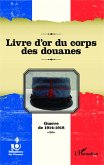 Livre d'or du corps des douanes (eBook, PDF) Livre d'or du corps des douanes (eBook, PDF)