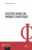 Exister dans un monde chaotique (eBook, ePUB)