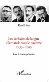 Les écrivains de langue allemande sous le nazisme (eBook, PDF)