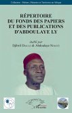 Répertoire du fonds des papiers et des publications d'Abdoulaye Ly (eBook, PDF)