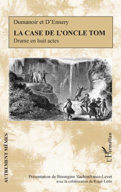 La Case de l'oncle Tom (eBook, PDF) - Dumanoir et D'Ennery