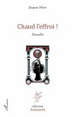 Chaud l'effroi ! (eBook, PDF)