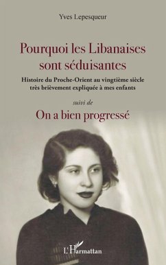 Pourquoi les Libanaises sont séduisantes (eBook, ePUB) - Lepesqueur